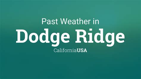 Dodge Ridge, CA 14 Days Weather